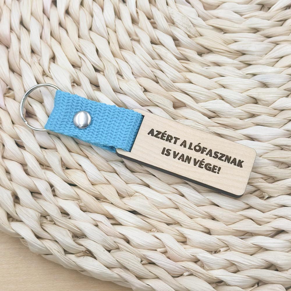 Azért a ló****nak is van vége kulcstartó