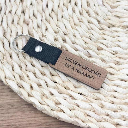 Milyen csodás ez a naaap! kulcstartó