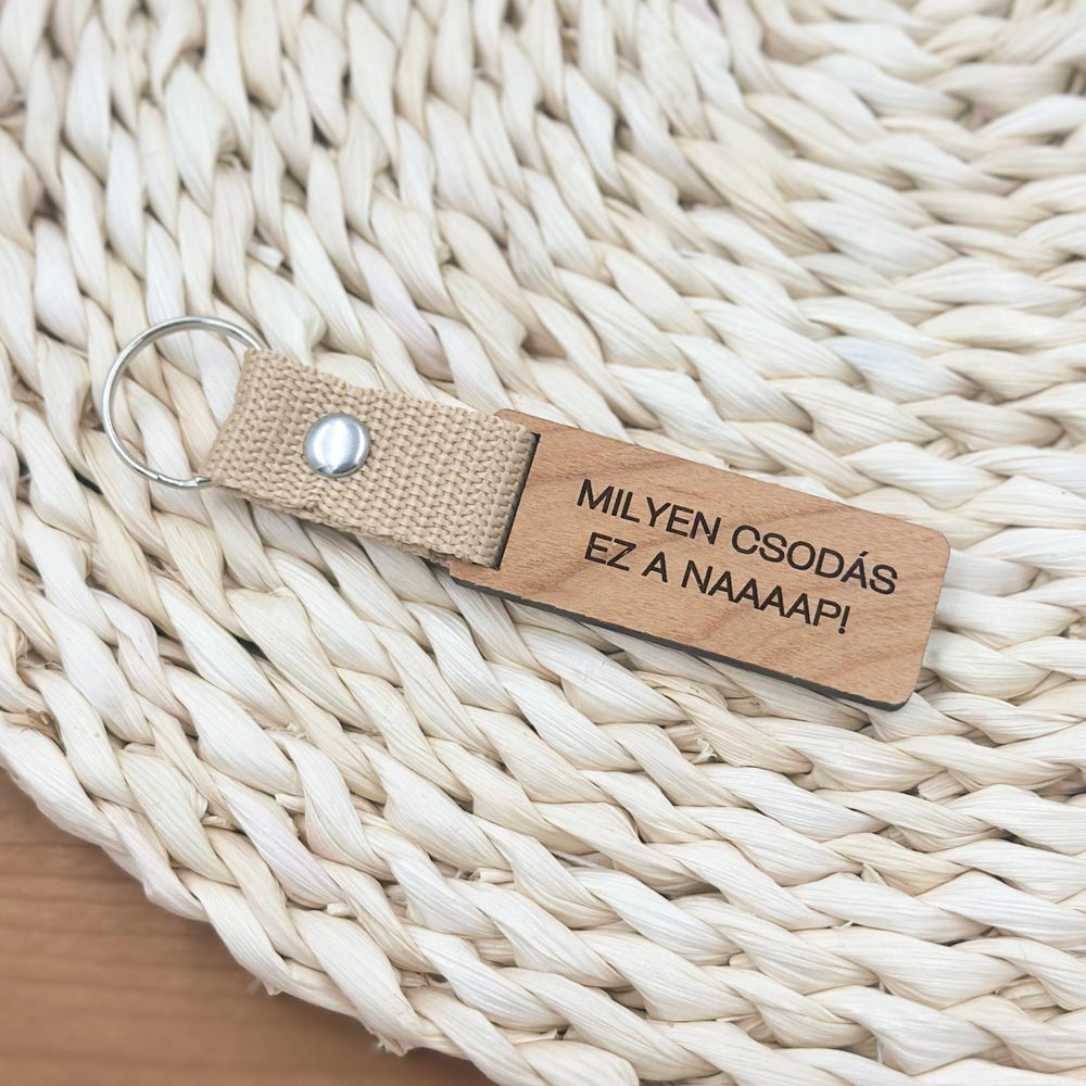 Milyen csodás ez a naaap! kulcstartó