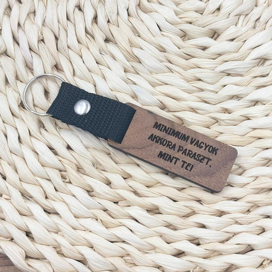 Minimum vagyok akkora p*****t, mint te kulcstartó