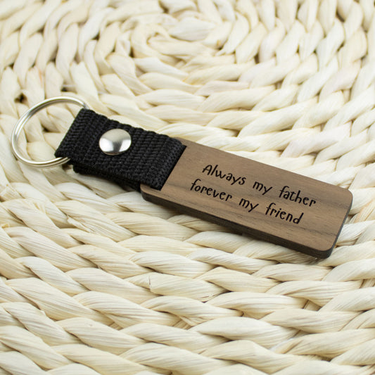 Always my father forever my friend kulcstartó