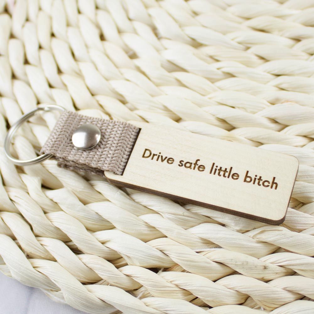 Drive safe little bitch kulcstartó