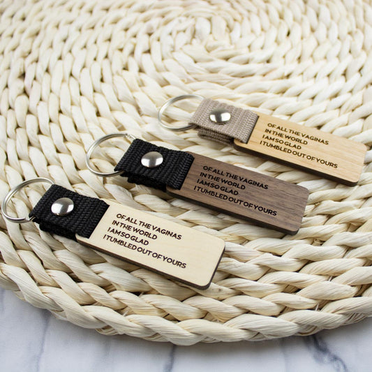 Of all the vaginas in the world... kulcstartó