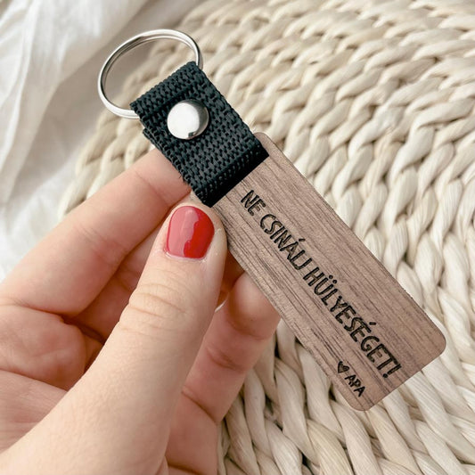 Ne csinálj hülyeséget! - Apa kulcstartó